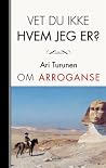 Vet du ikke hvem ...