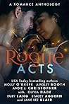 Rogue Acts by Molly O'Keefe