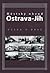 Městský obvod Ostrava-Jih Včera a Dnes by Marian Lipták