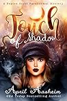 Touch of Shadow (Reed Hollow Chronicles, #2)