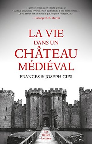 La Vie dans un château médiéval (Kindle Edition)