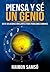 Piensa y sé un genio (Desarrollo Personal y Autoayuda) (Spanish Edition)
