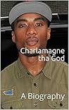 Charlamagne tha God: A Biography