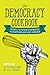 The Democracy Cookbook: Rec...