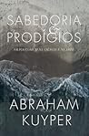 Sabedoria e prodígios: graça comum na ciência e na arte