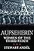 Aufseherin: Women of the Th...