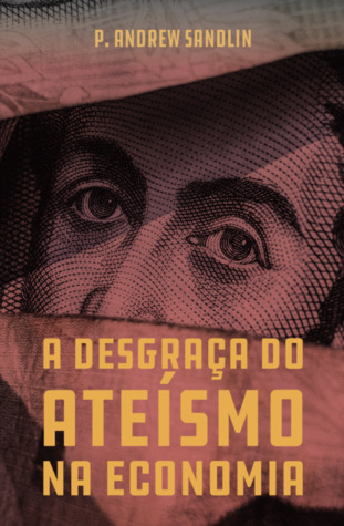 A desgraça do ateísmo na economia