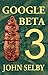 Google Beta 3