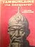Tamburlaine the Conqueror by Hilda Hookham Tamburlaine the Conqueror by Hilda Hookham