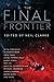 The Final Frontier: Stories of Exploring Space, Colonizing the Universe, and First Contact