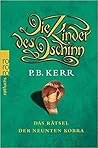 Das Rätsel der neunten Kobra by P.B. Kerr