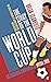 The Story of the World Cup:...