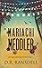 Mariachi Meddler (Andy Vera...