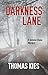 Darkness Lane (Geneva Chase Crime Reporter Mysteries, 2)