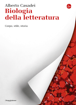Biologia della letteratura: Corpo, stile, storia