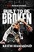 Built to be Broken- Remix by Keith Hammond