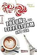 Mein Freund, der Eiffelturm und ich