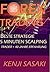 FOREX TRADING BESTE STRATEGIE 5 MINUTEN SCALPING: Trader mit Mehr als 40 Jahren Erfahrung, Intraday Trading System