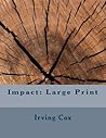 Impact: Large Print