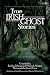True Irish Ghost Stories: The Haunted Places, Apparitions, and Legendary Ghosts of Ireland