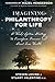 Imagining Philanthropy for Life by Steven Lovink