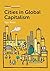 Cities in Global Capitalism (Urban Futures)