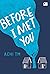 Before I Met You