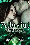 Alluvial by Amanda Milo Alluvial by Amanda Milo