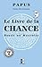 Le Livre de la Chance: Bonne ou Mauvaise (French Edition)