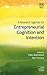 A Research Agenda for Entrepreneurial Cognition and Intention (Elgar Research Agendas)