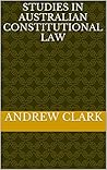 Studies in Australian Constitutional Law