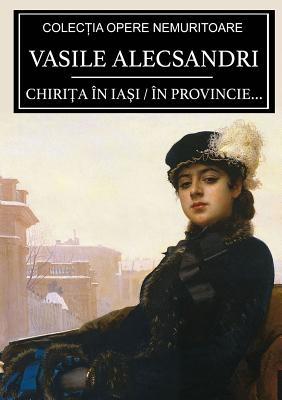Chiriţa în Iaşi / în provincie... (Romanian Edition)