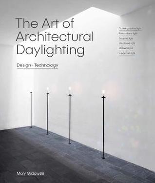 The Art of Architectural Daylighting (Hardcover)