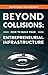 Beyond Collisions: How to B...