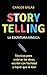 Storytelling, la escritura ...