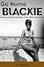 Go Home Blackie by M.P. Appleton
