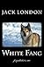 White Fang by Jack London