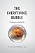 The Everything Bubble by Graham Summers MBA