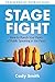 Stage Fight by Cody Smith