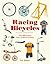 Racing Bicycles: The Illustrated Story of Road Cycling
