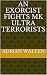 An Exorcist Fights MK Ultra Terrorists by Adrian Wallen