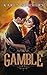 The Gamble by Karen Sommers