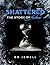 Shattered Part 2: The Story of John