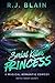 Serial Killer Princess (Magical Romantic Comedies, #3) by R.J. Blain