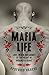 Mafia Life: Love, Death, an...