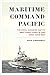 Maritime Command Pacific: The Royal Canadian Navy’s West Coast Fleet in the Early Cold War (Studies in Canadian Military History)