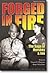 Forged In Fire - The Saga of Hershey & Joe -- Based on a True... by Vincent H. Okamoto Forged In Fire - The Saga of Hershey & Joe -- Based on a True... by Vincent H. Okamoto
