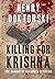 Killing for Krishna by Henry Doktorski