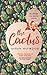 The Cactus by Sarah  Haywood