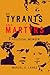 Of Tyrants And Martyrs: A Political Memoir